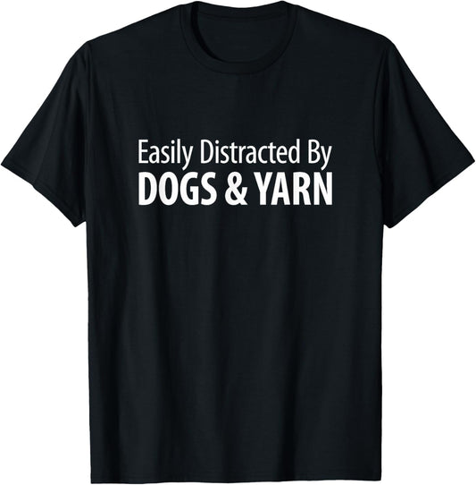 Easily Distracted By Dogs & Yarn -