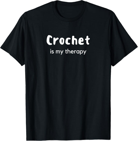 Crochet Is My Therapy Crochet Yarn Crafts Knitting