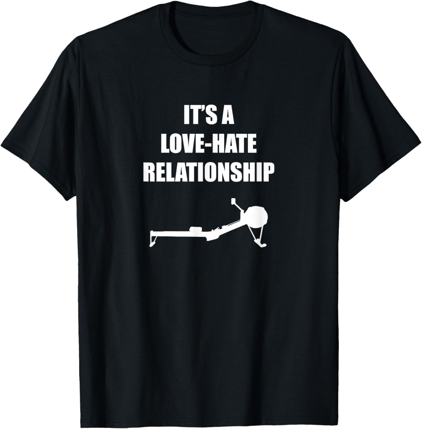 Funny Rowing, Erg, Crew Shirt   Love\/Hate Relationship