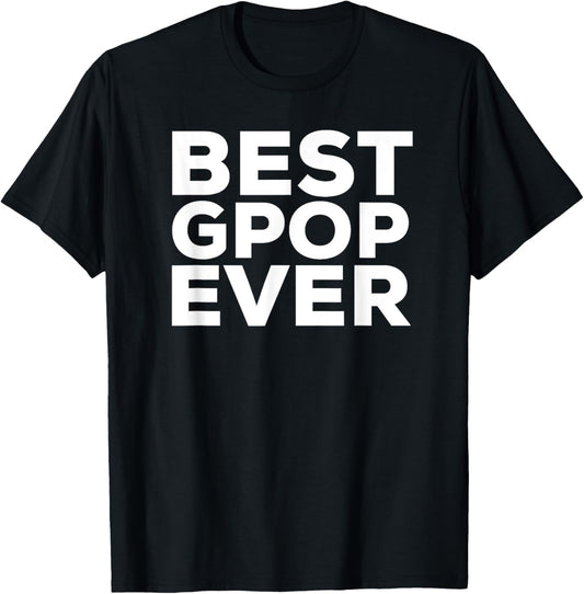 Best Gpop Ever T Shirt