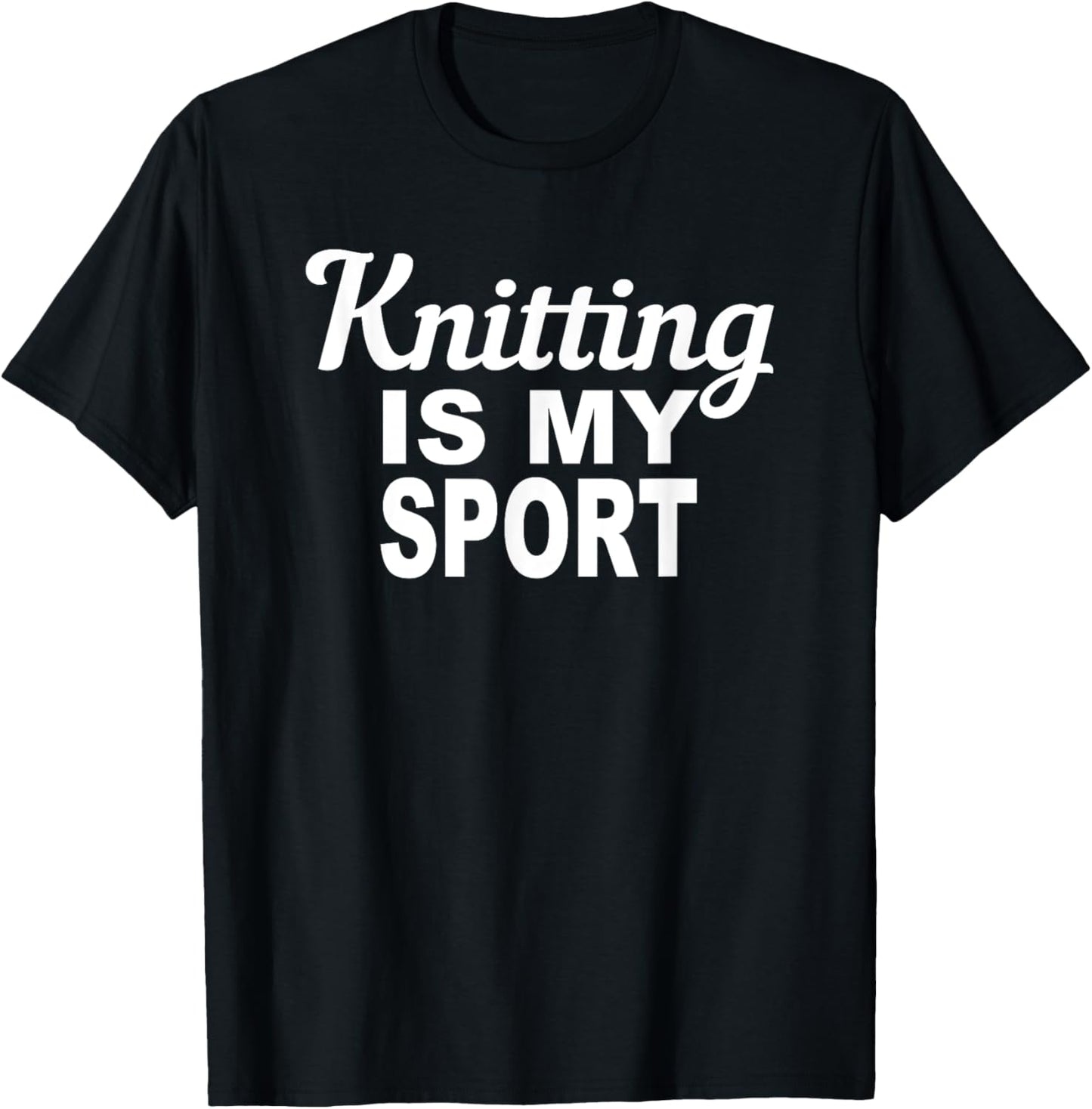 Knitting Is My Sport Sarcastic Crafty Yarn Ball Love