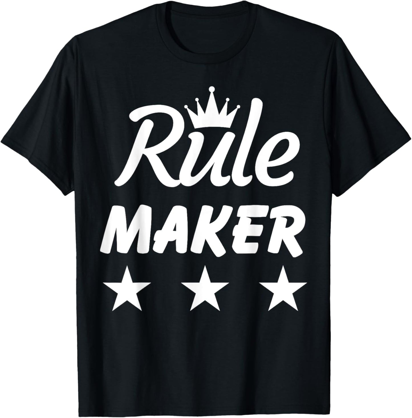 Family Matching Tee Rule Maker Tee