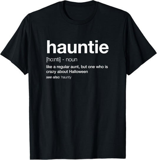 Hauntie, Auntie Crazy About Halloween Shirt Funny Aunt Gift