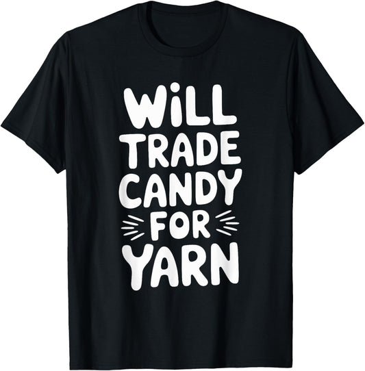 Will Trade Candy For Yarn