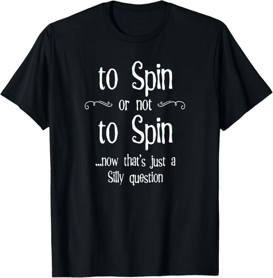 To Spin or not to Spin Silly Question Hand Spinning Wheel