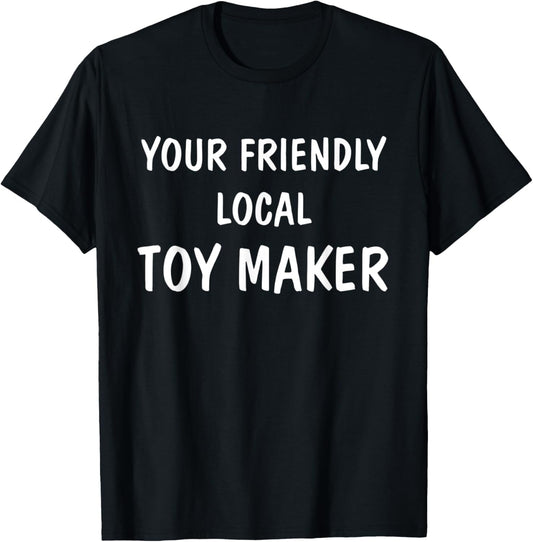 Your Friendly Local Toy Maker