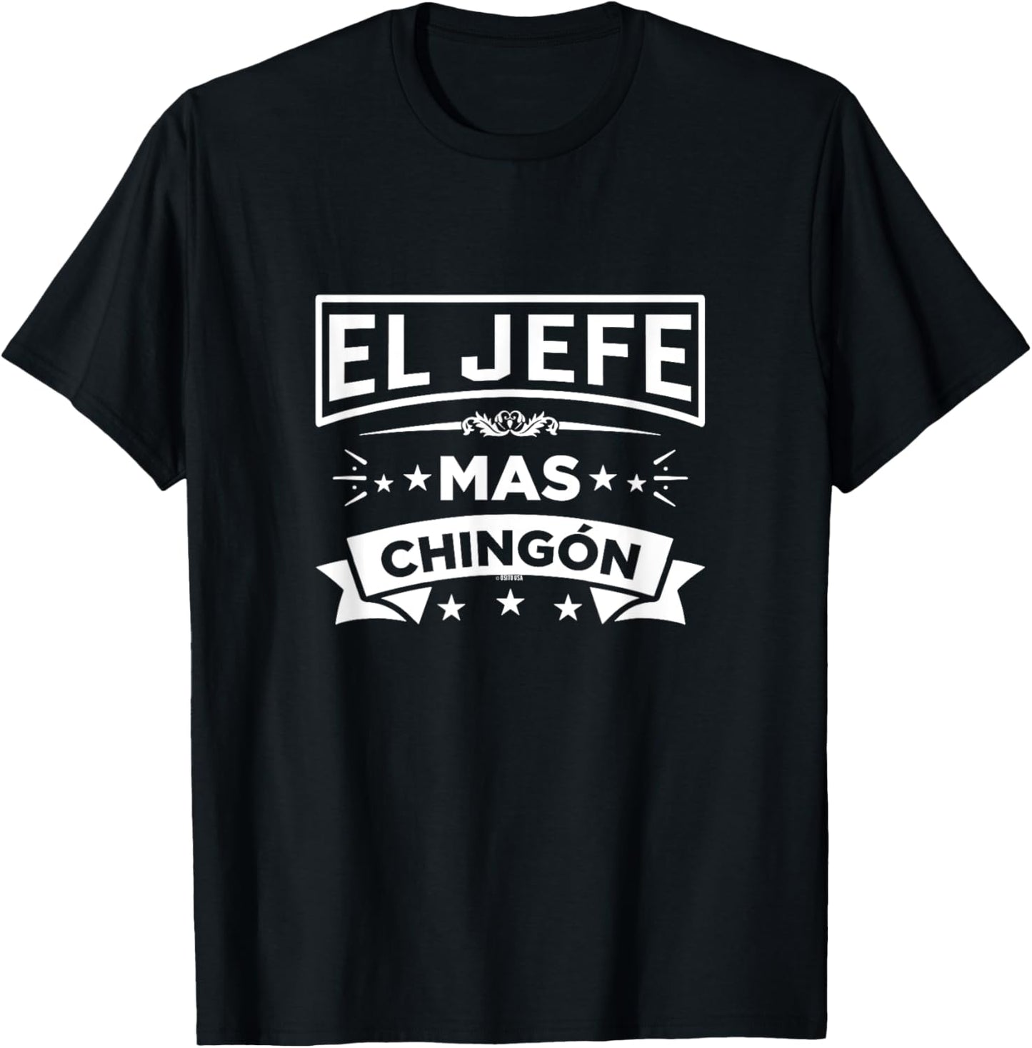 El Jefe Mas Chingon Funny Spanish Mexican Boss