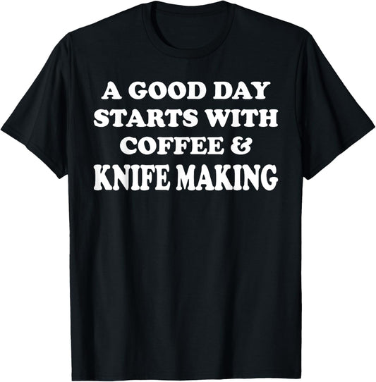 A Good Day Starts with Coffee & Knife Making - Knife Maker