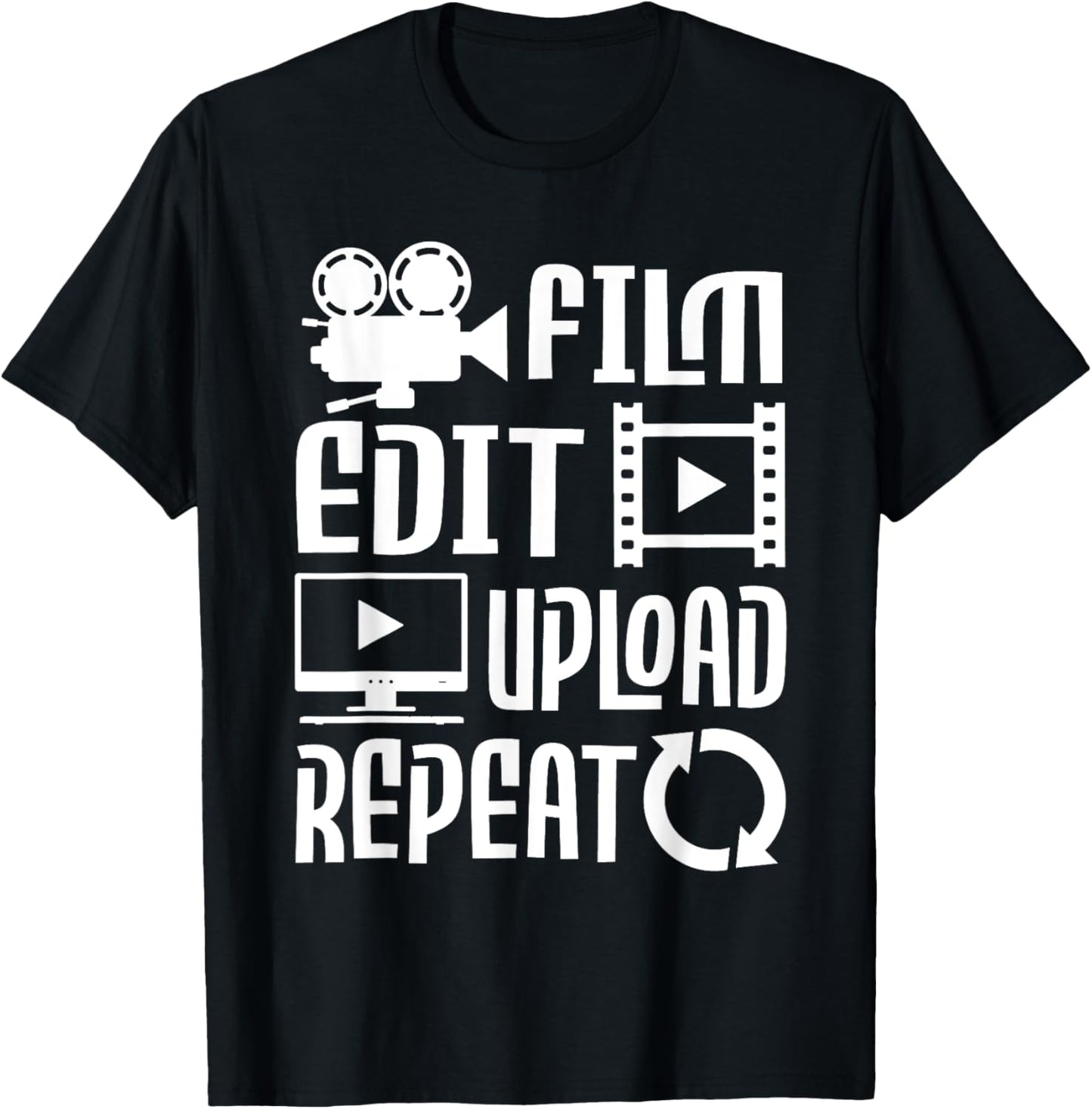 Film Edit Upload Repeat - Video Editor Videography Filmmaker