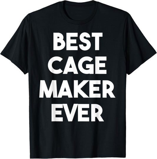 Best Cage Maker Ever