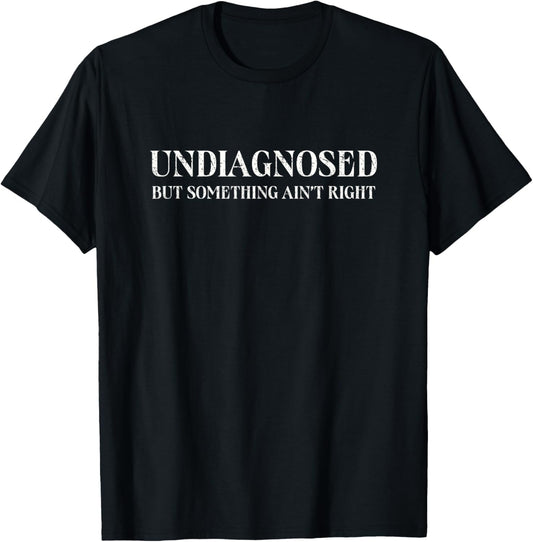 Undiagnosed But Something Ain't Right, Funny Mental Health