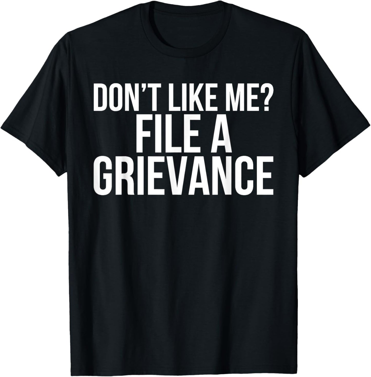 File A Grievance Funny Unionized Employee Union Quote