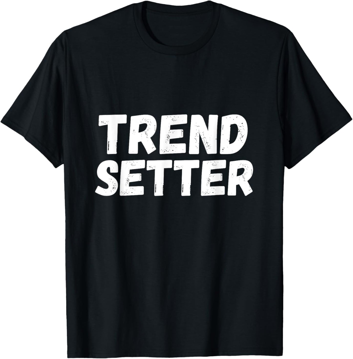 Trend Setter Trendy