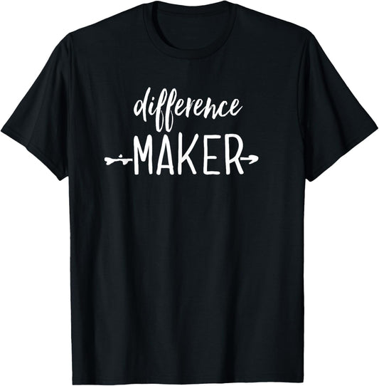 Difference Maker for Change Protest Tshirt