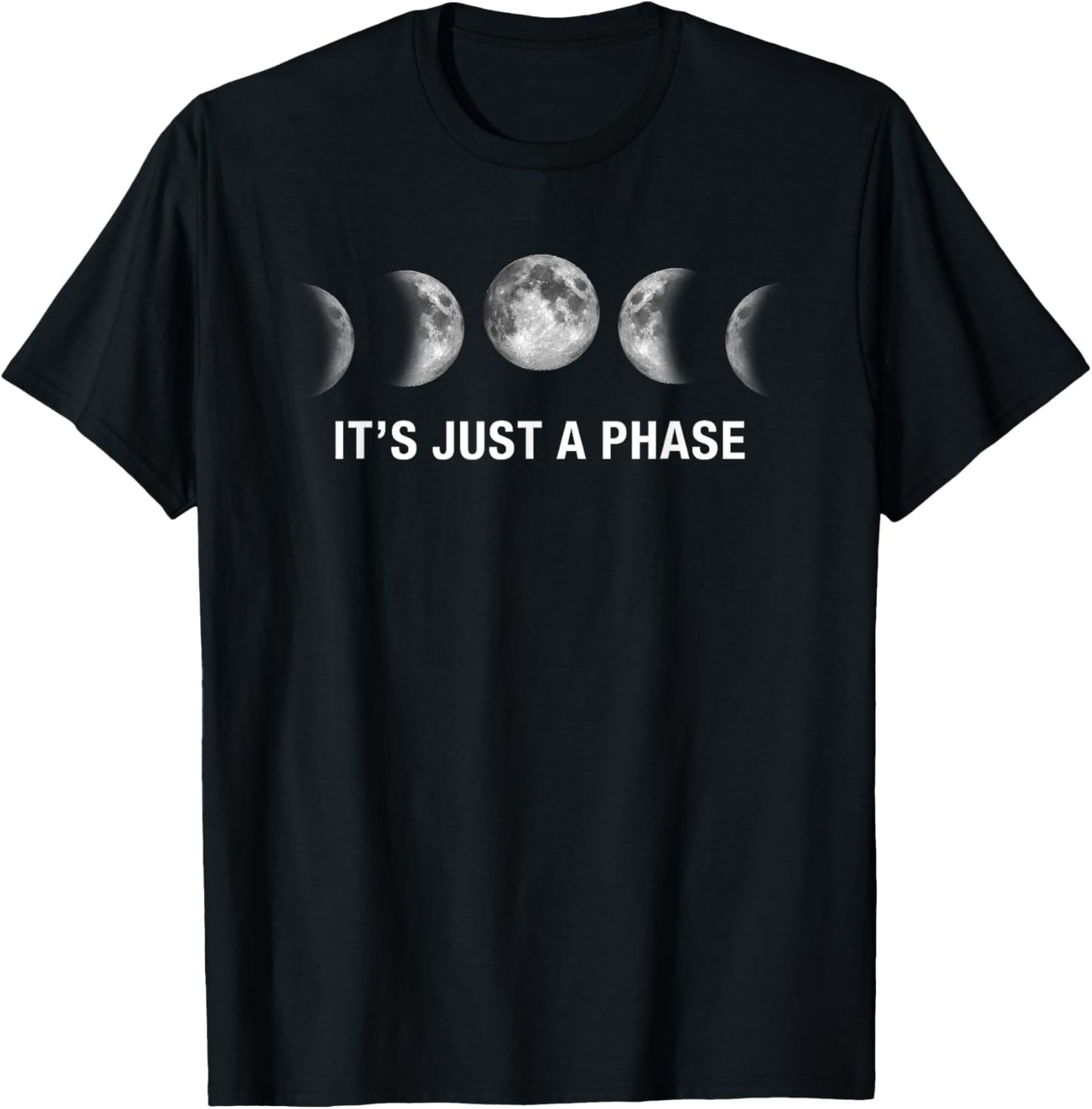 Its Just A Phase Moon Phases Gifts