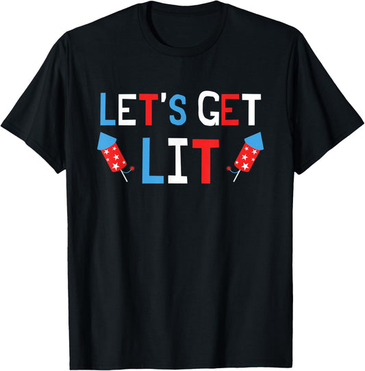 Lets Get Lit Fireworks Usa Flag Patriotic Funny July 4Th