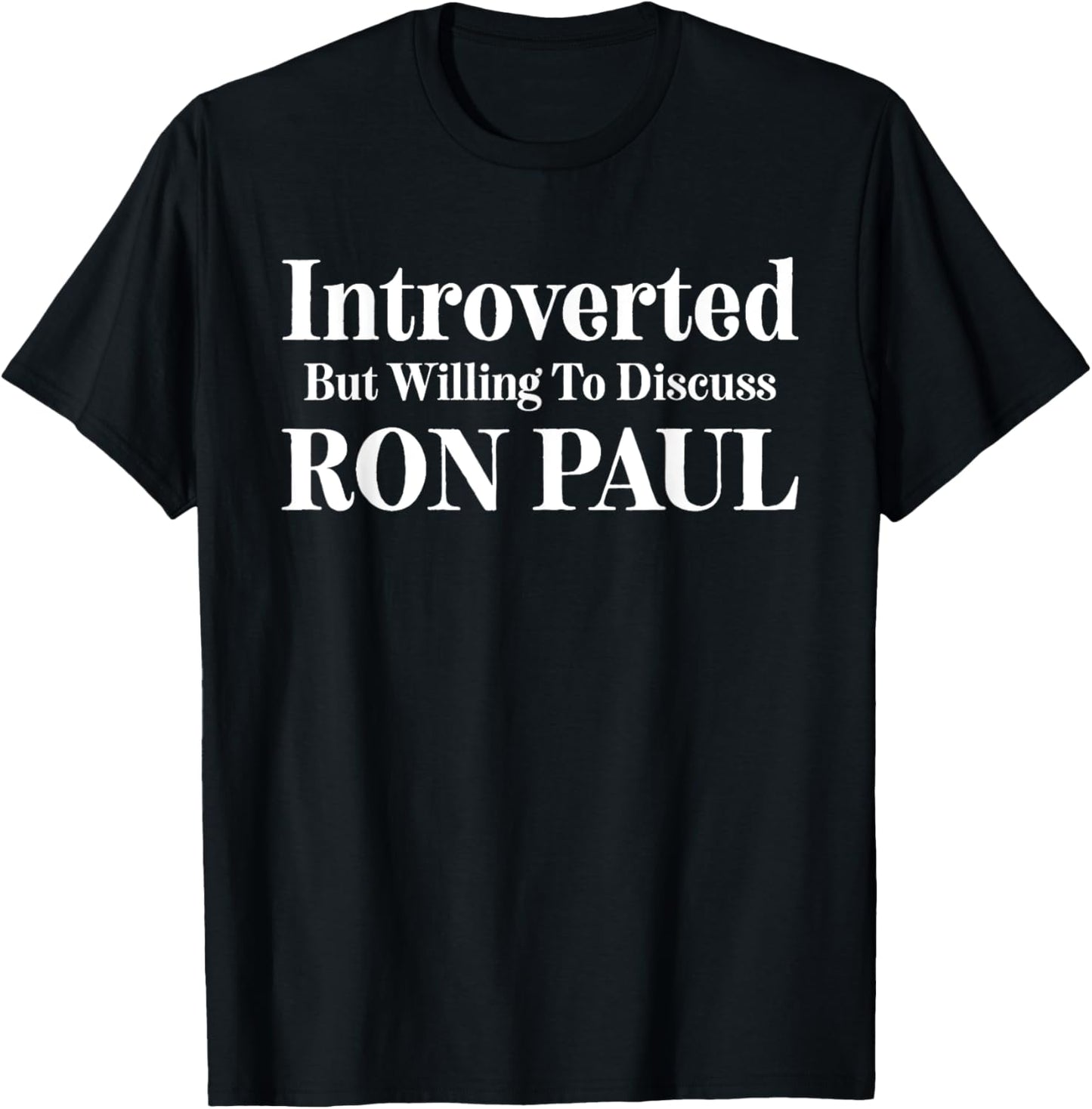 Introverted But Willing To Discuss Ron Paul Usa Libertarian