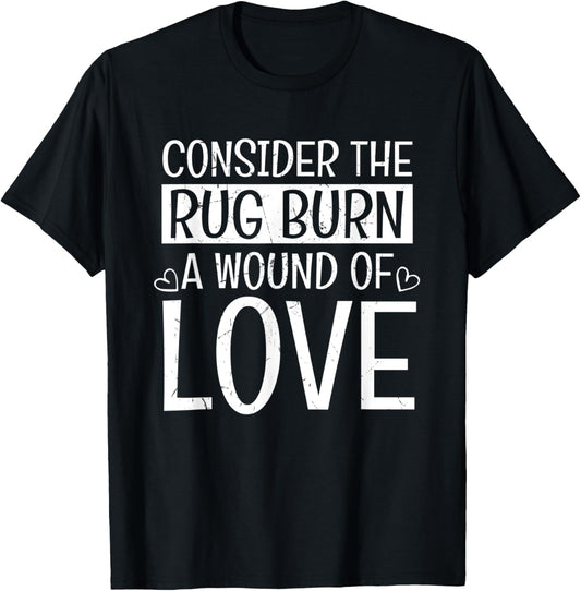 Funny Rug Burn Wound Of Love Rug Makers gift