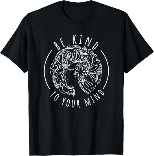 Mental Health Awareness Self Care Be Kind To Your Mind