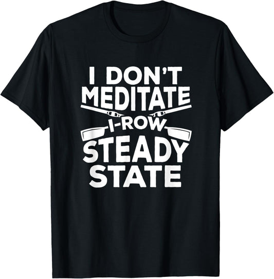 Steady State Rowing Crew Shirt 2K Erg Training