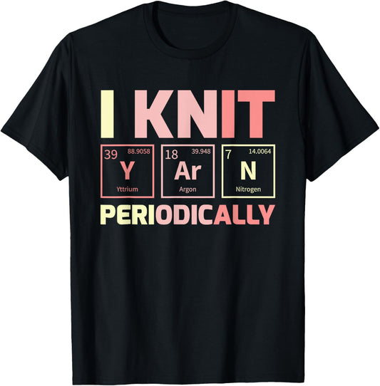 Funny Knitting I Knit Yarn Periodically