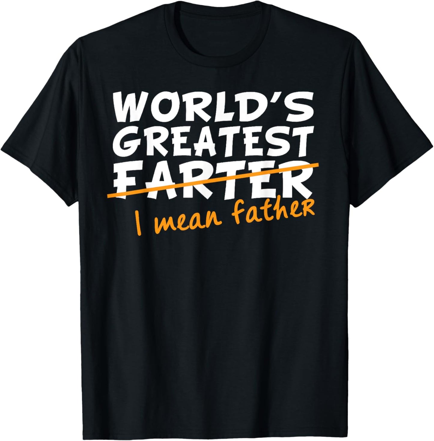 World's Greatest Farter   I Mean Father
