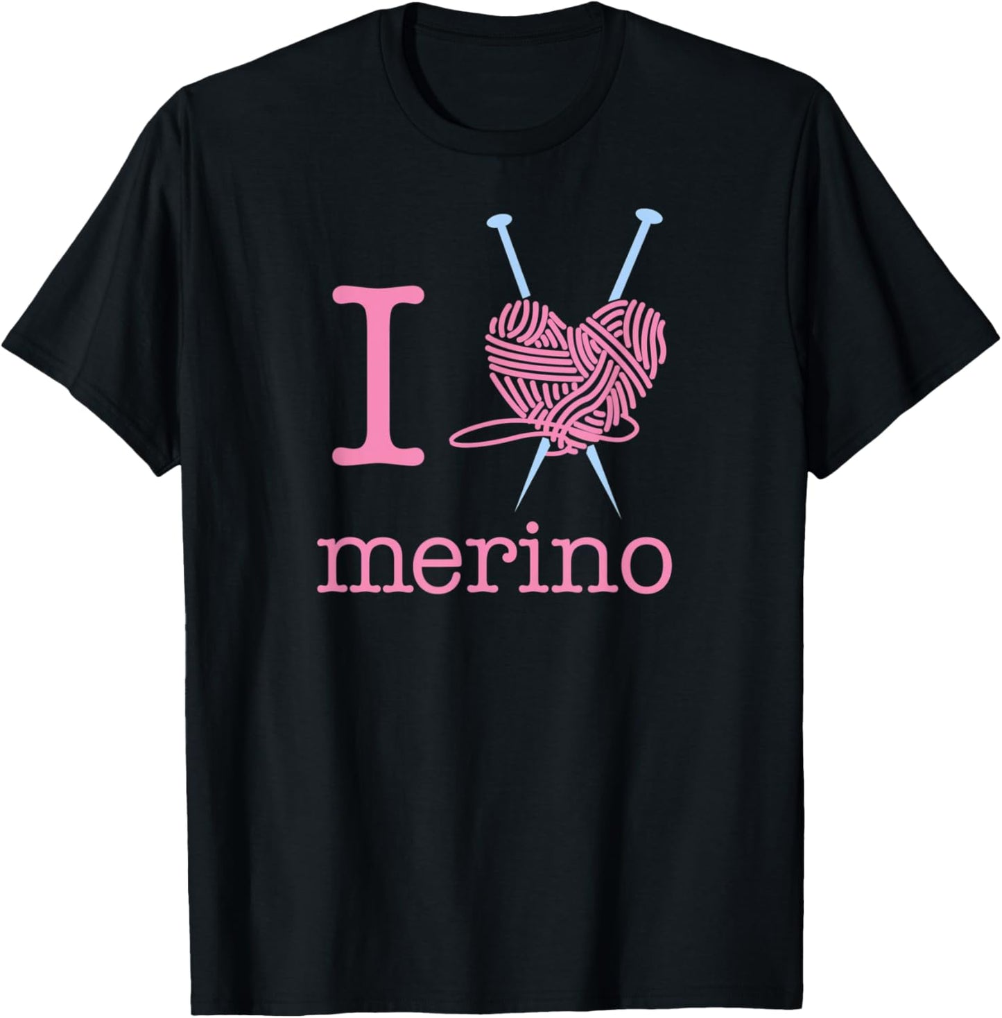 I Love Merino Wool Yarn - Funny Knitting