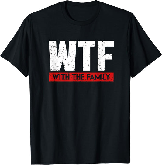 WTF With The Family On Vacation Funny Shirt Gag Gift