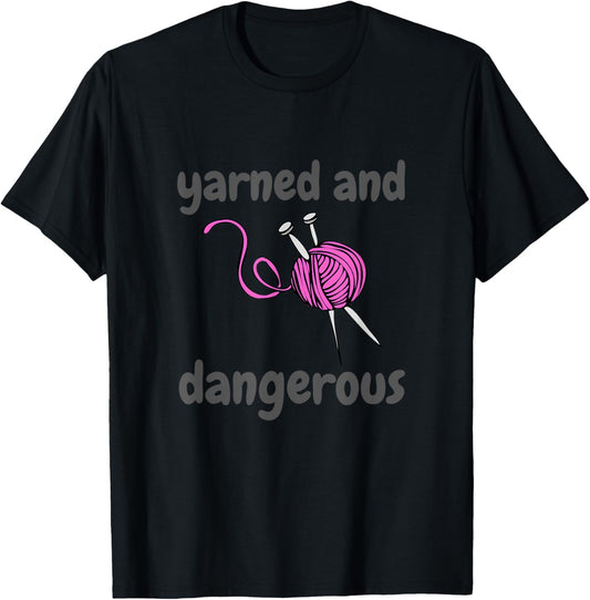Yarned And Dangerous Funny Sewing Pun Sew Yarn Lover