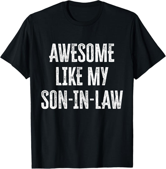 Awesome Like My Son In Law