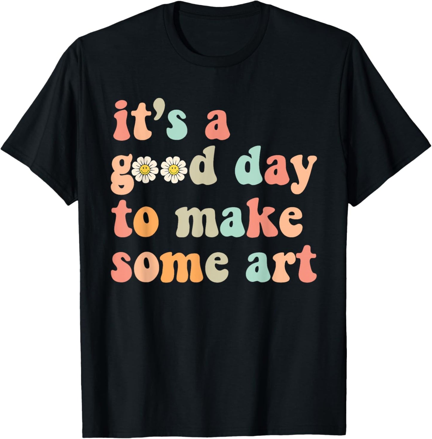 Retro Groovy It's A Good Day To Make Art Artist Art Maker