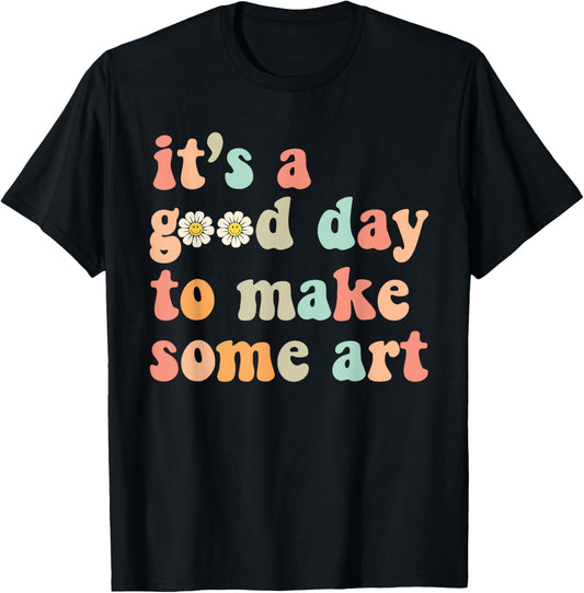 Retro Groovy It's A Good Day To Make Art Artist Art Maker