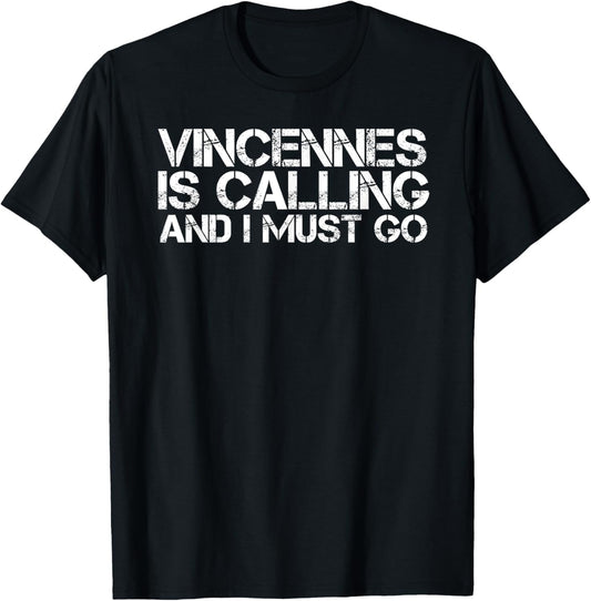 Vincennes In Indiana Funny City Trip Home Roots Usa Gift