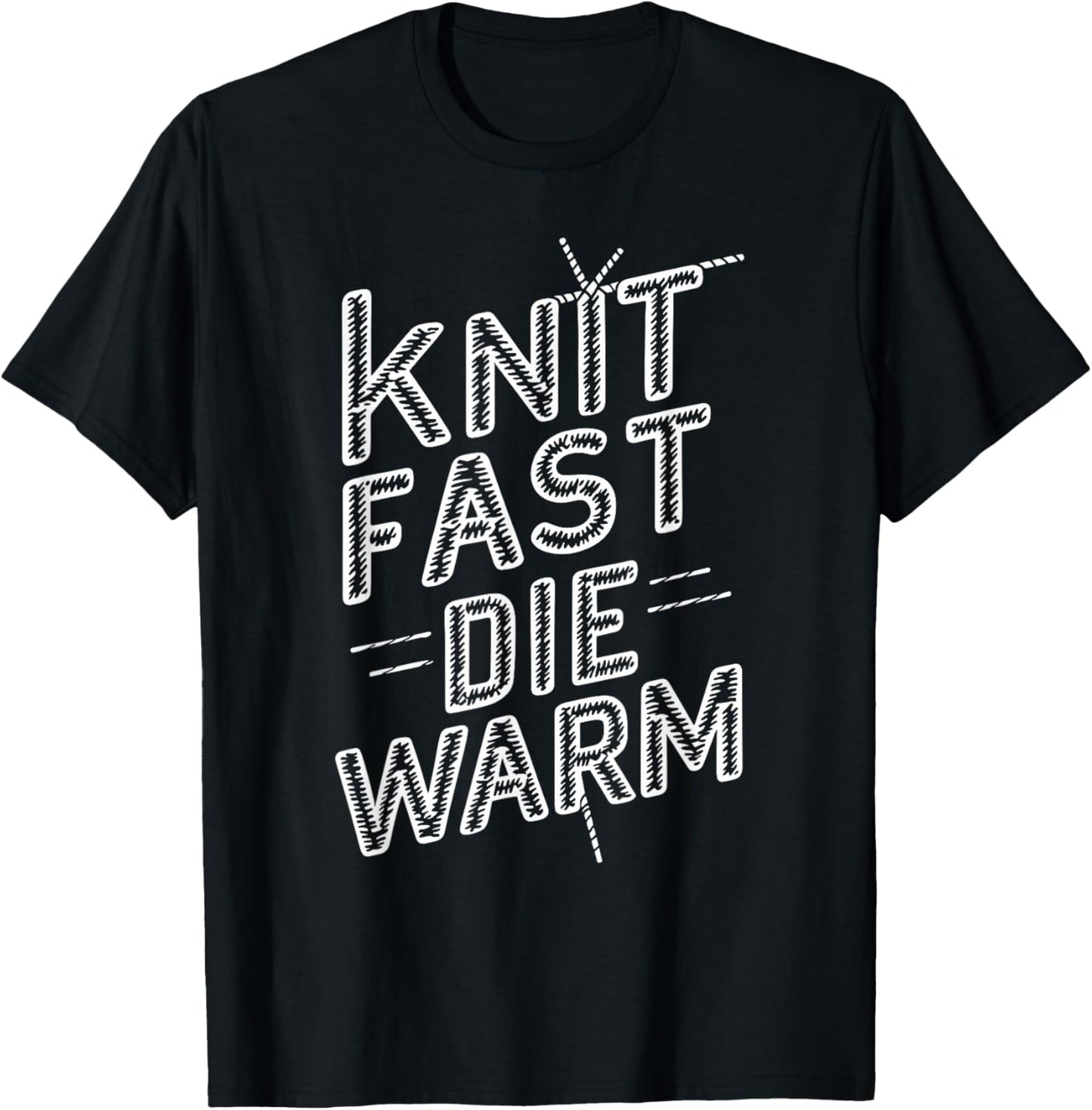 Knit Fast Die Warm Funny Knitting Lover Yarn