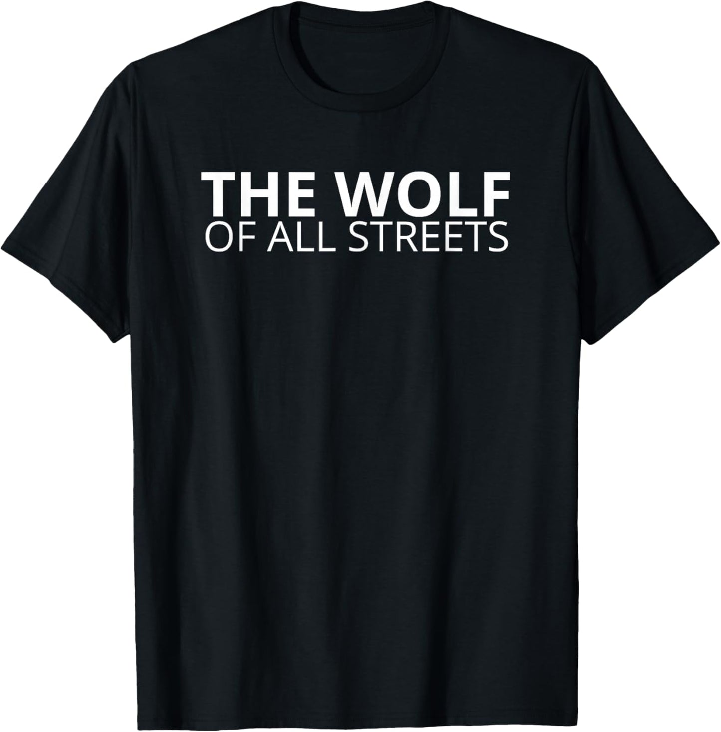 The Wolf Of All Streets Shirt for Hustlers and Ballers Gift