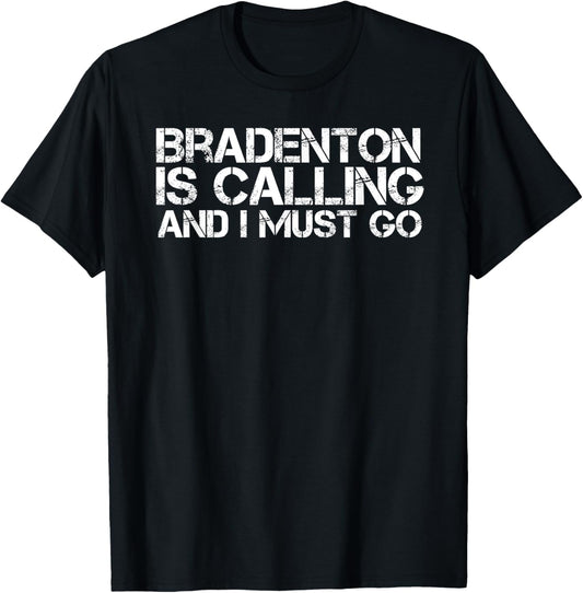 Bradenton Fl Florida Funny City Trip Home Roots Usa Gift