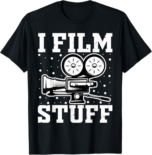 Filmmaking - I Film Stuff Funny Film Director Movie Maker