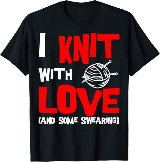 I Knit With Love And Some Swearing Knitter Yarn Ball