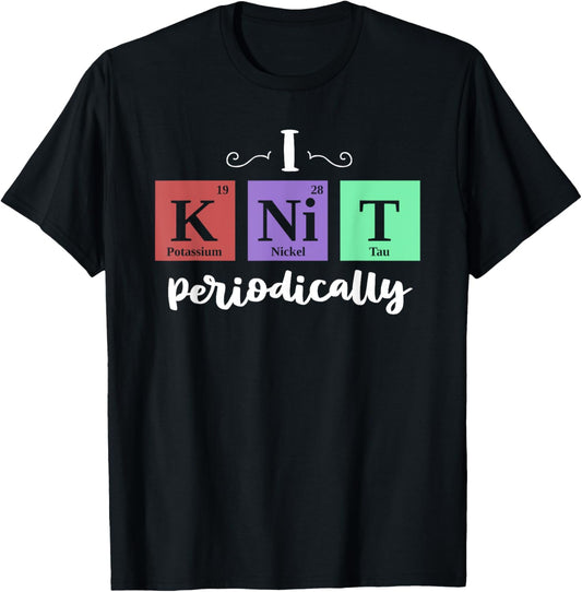 Funny Knitting Gifts I Knit Periodically Yarn Nerd Knitting