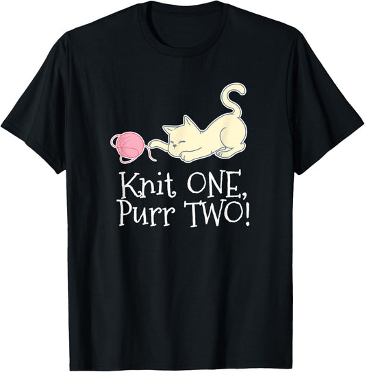 Knit One Purr Two Cat Lover Yarn Crocheting T-Shirt for Men Women