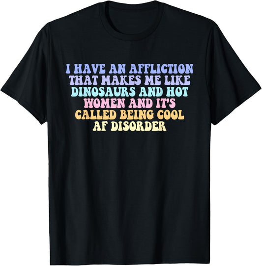 I Have An Affliction That Makes Me Like Dinosaurs