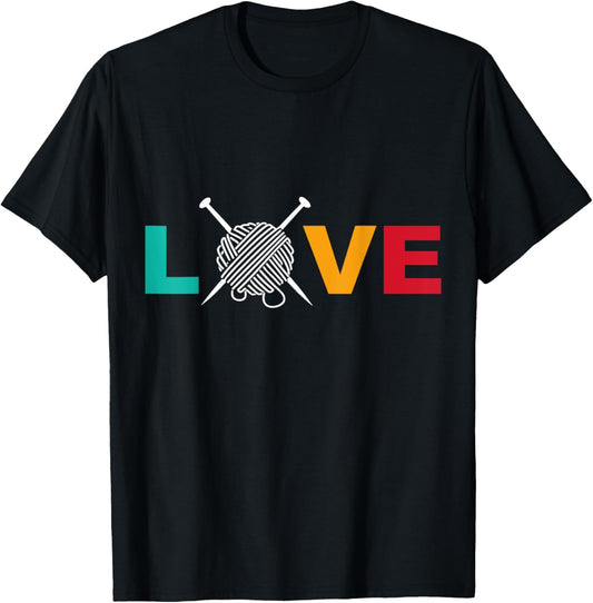 Knitting & Crochet T-Shirt Love Yarn with Needles Crafting