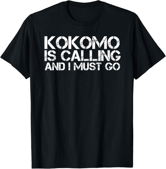 Kokomo In Indiana Funny City Trip Home Roots Usa Gift