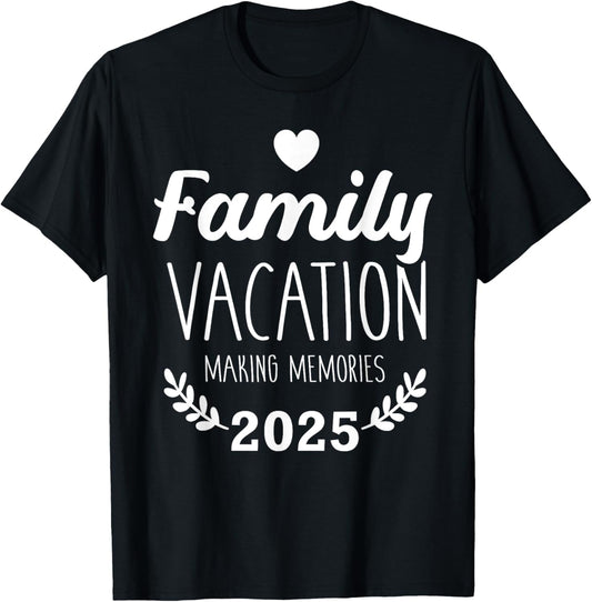 Family Vacation 2025 Making Memories Trip