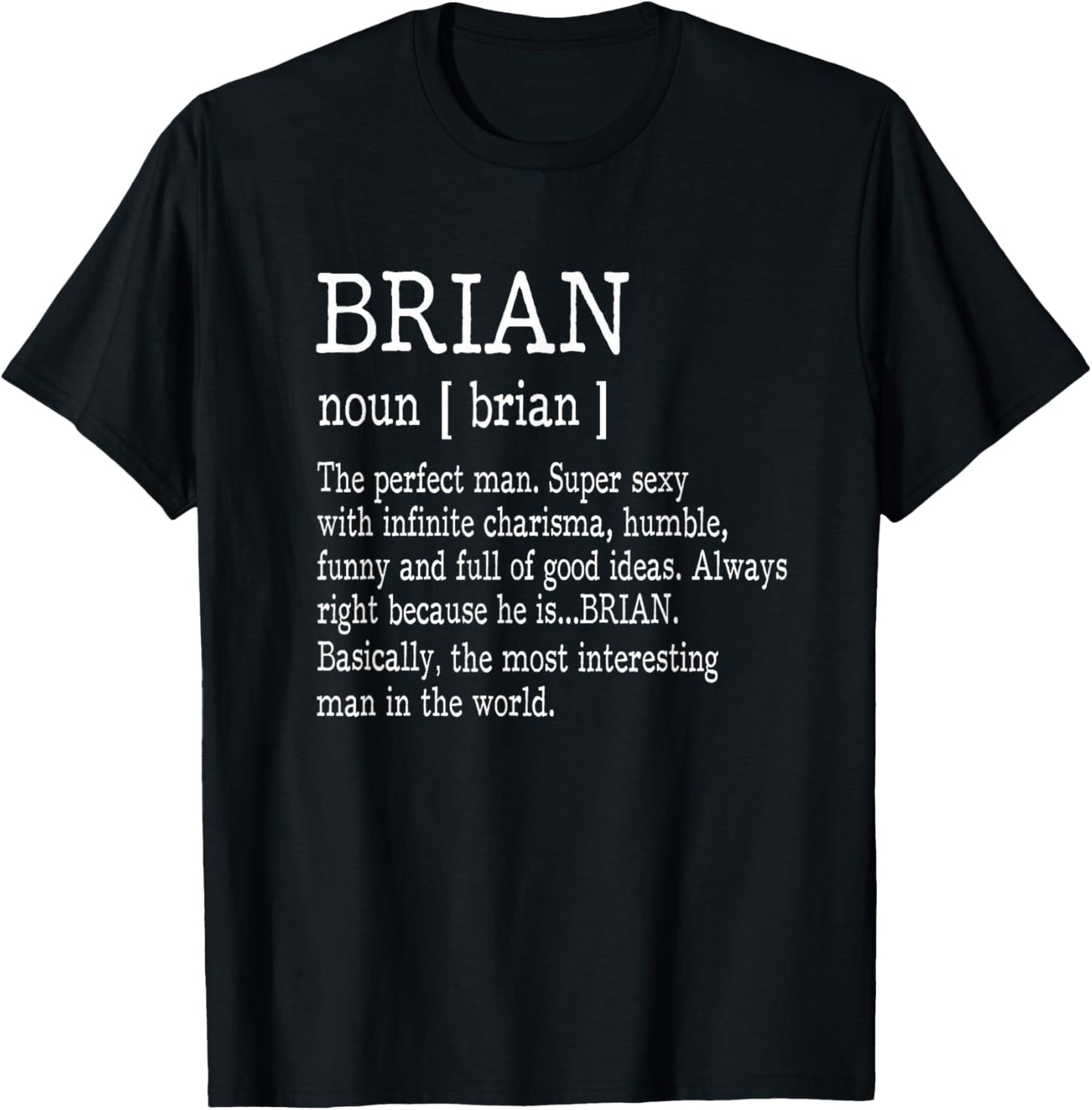 Adult Definition First Name Brian Men T Shirt Funny