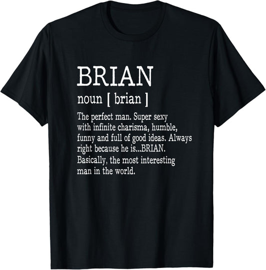 Adult Definition First Name Brian Men T Shirt Funny