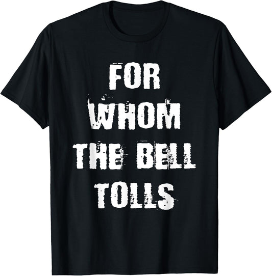 For Whom The Bell Tolls