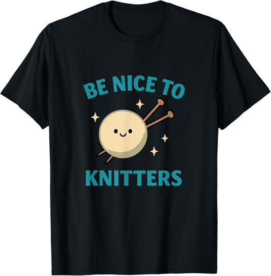 Be Nice to Knitters Funny Yarn Lover