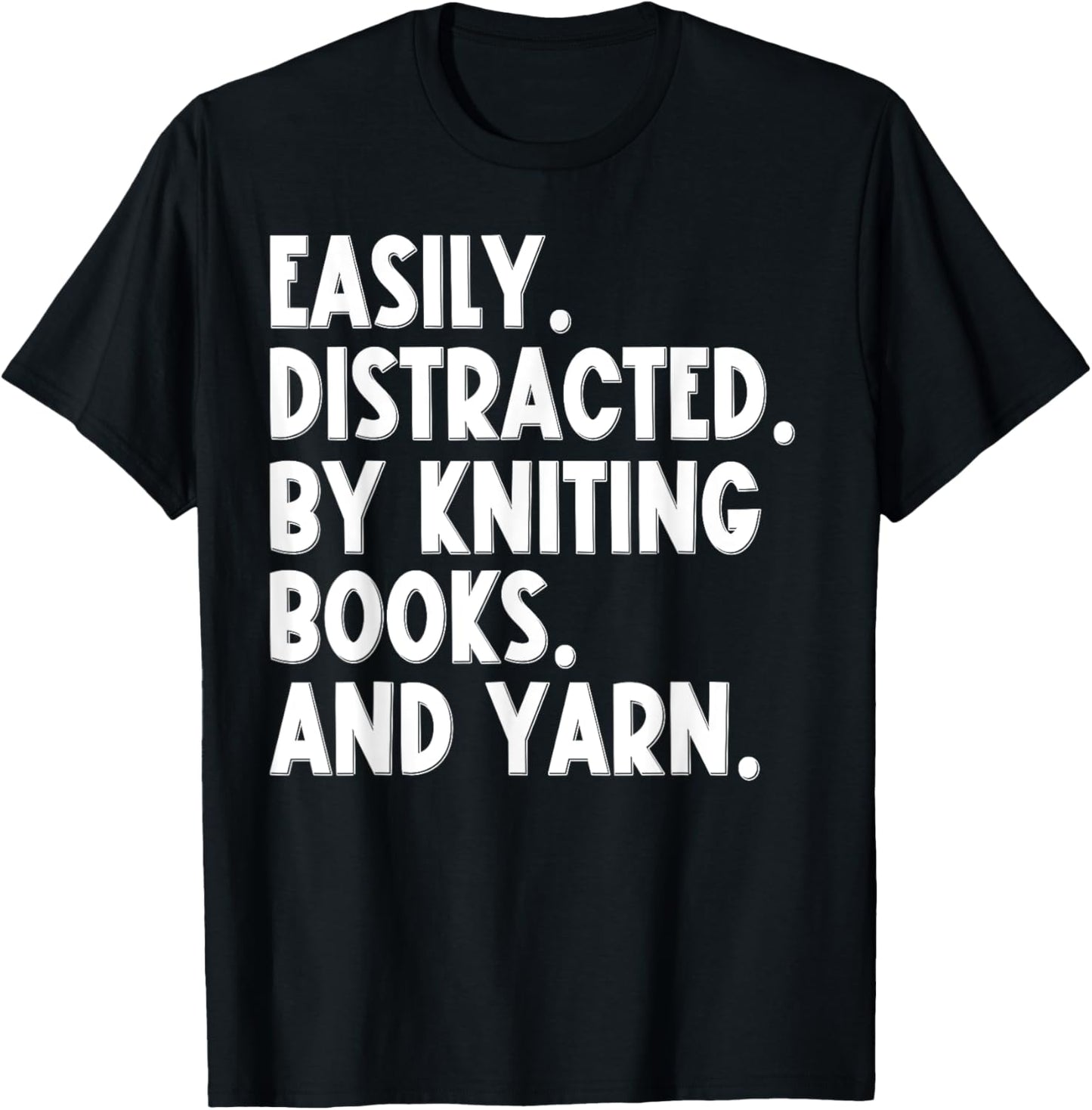 Easily Distracted by Knitting Books And Yarn Quote Reader
