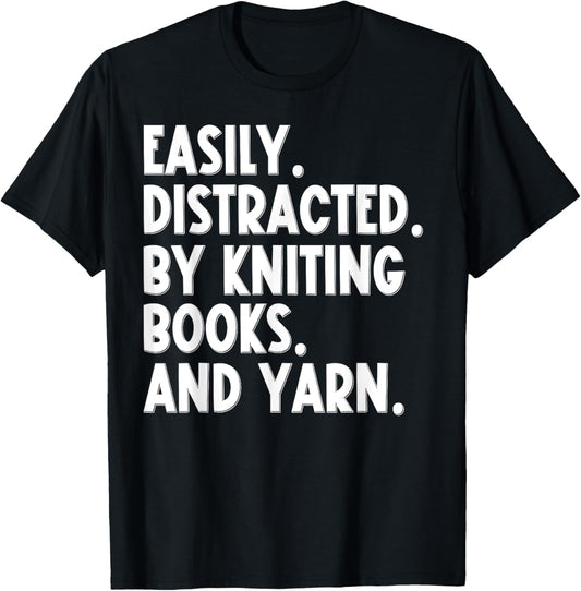 Easily Distracted by Knitting Books And Yarn Quote Reader